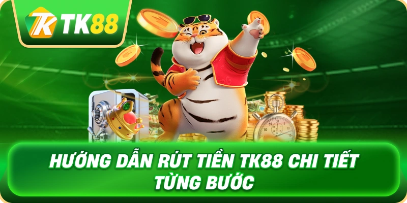 huong_dan_rut_tien_tk88_chi_tiet_tung_buoc_1x
