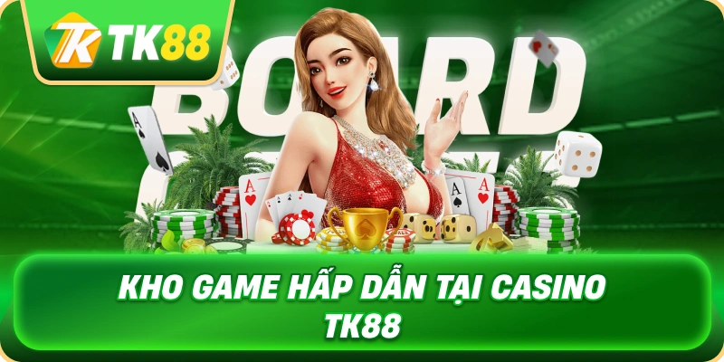 kho_game_hap_dan_tai_casino_tk88_1x